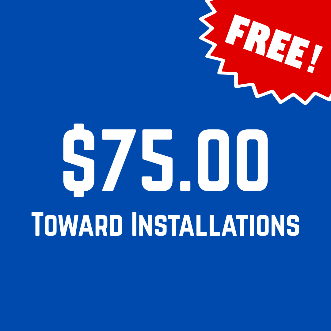 $75 Installation Credit